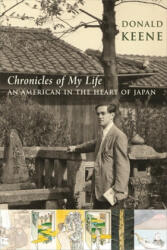 Chronicles of My Life - Donald Keene (ISBN: 9780231144414)
