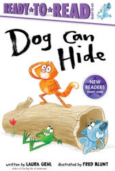 Dog Can Hide: Ready-To-Read Ready-To-Go! - Fred Blunt (ISBN: 9781534499553)