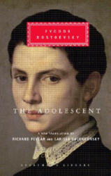 The Adolescent - Fyodor Mikhailovich Dostoevsky, Richard Pevear, Larissa Volokhonsky (2003)