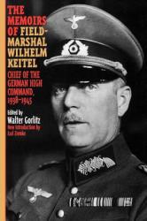 The Memoirs of Field-Marshal Wilhelm Keitel (2000)