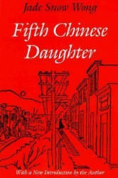 Fifth Chinese Daughter - Jade Snow Wong (ISBN: 9780295968261)