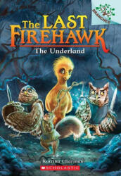 The Underland: A Branches Book (ISBN: 9781338832525)