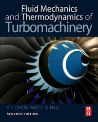 Fluid Mechanics and Thermodynamics of Turbomachinery (2013)