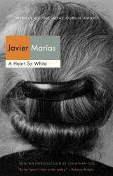 A Heart So White - Javier Marias, Margaret Jull Costa, Jonathan Coe (2013)