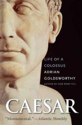 Adrian Goldsworthy - Caesar - Adrian Goldsworthy (ISBN: 9780300126891)