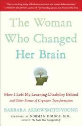 The Woman Who Changed Her Brain - Barbara Arrowsmith-young, Norman Doidge (2013)