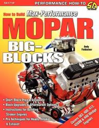 How to Build Max-Performance Mopar Big-Blocks - John Baechtel (2009)