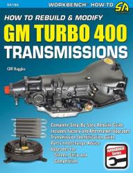 How to Rebuild & Modify GM Turbo 400 Transmissions - Cliff Ruggles (2011)