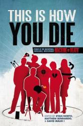 This Is How You Die - Ryan North, Matthew Bennardo, David Malki (2013)