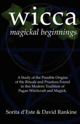 WICCA Magickal Beginnings - Sorita d´Este (ISBN: 9781905297153)