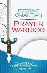 Prayer Warrior - Stormie Omartian (2013)