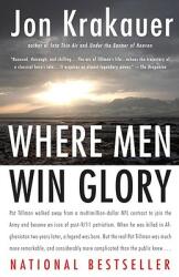Where Men Win Glory: The Odyssey of Pat Tillman (ISBN: 9780307386045)