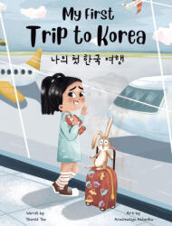 My First Trip to Korea - Yeonsil Yoo, Anastasiya Halionka (ISBN: 9781738818822)