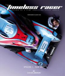 The Timeless Racer: Episode 1 - Year 2027: Machines of a Time Traveling Speed Junkie (2013)