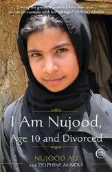 I Am Nujood Age 10 and Divorced (ISBN: 9780307589675)