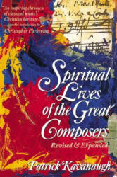 Spiritual Lives of the Great Composers - Patrick Kavanaugh (ISBN: 9780310208068)
