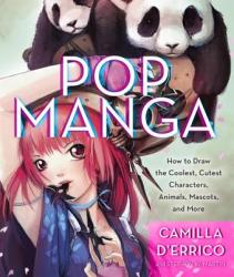 Pop Manga - Camilla DErrico & Stephen Martin (2013)