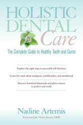 Holistic Dental Care - Nadine Artemis (2013)