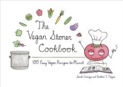 Vegan Stoner Cookbook - Sarah Conrique (2013)