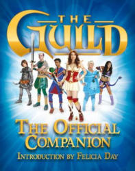 Guild: The Official Companion - Felicia Day (2013)