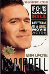 If Chins Could Kill - Bruce Campbell (ISBN: 9780312291457)