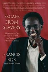 Escape from Slavery: The True Story of My Ten Years in Captivity and My Journey to Freedom in America (ISBN: 9780312306243)