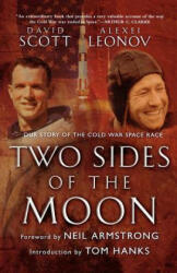 Two Sides of the Moon: Our Story of the Cold War Space Race - David Scott, Alexei Leonov, Christine Toomey (ISBN: 9780312308667)