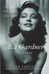 Ava Gardner: love Is Nothing"" (ISBN: 9780312312107)