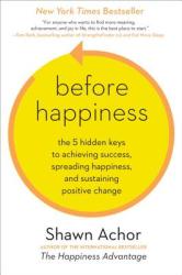 Before Happiness - Shawn Achor (2013)