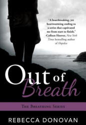 OUT OF BREATH - Rebecca Donovan (2013)