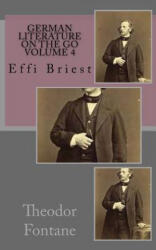 German literature on the go volume 4: Effie Briest - Theodor Fontane (ISBN: 9781508644637)