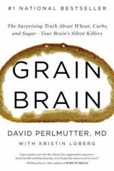 Grain Brain - David Perlmutter, Kristin Loberg (2013)