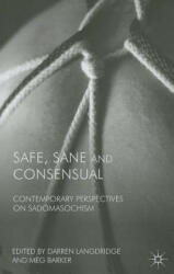 Safe, Sane and Consensual - Darren Langdridge (2013)