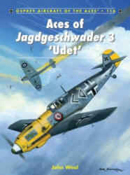 Aces of Jagdgeschwader 3 'Udet' - John Weal (2013)