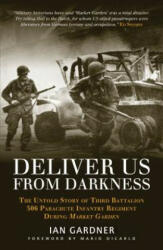 Deliver Us From Darkness - Ian Gardner (2013)