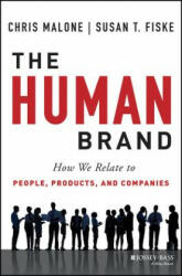 The Human Brand: How We Relate to People Products and Companies (2013)
