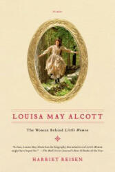 Louisa May Alcott - Harriet Reisen (ISBN: 9780312658878)