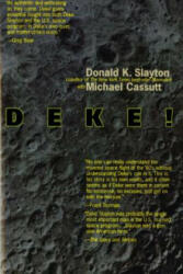DEKE US MANNED SPACE - Deke Slayton, Michael Cassutt (ISBN: 9780312859183)