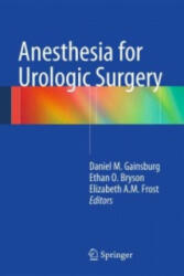 Anesthesia for Urologic Surgery (2013)