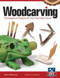Woodcarving, Revised and Expanded - Everett Ellenwood (2013)