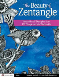 Beauty of Zentangle - Suzanne McNeill CZT (2013)