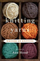Knitting Yarns - Ann Hood (2013)