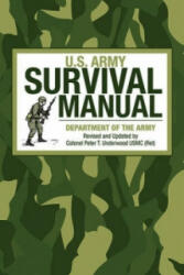 U. S. Army Survival Manual - Army, Peter T. Underwood (2013)