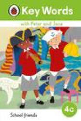 Key Words with Peter and Jane Level 4c - School Friends - LADYBIRD (ISBN: 9780241510841)