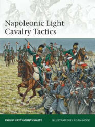 Napoleonic Light Cavalry Tactics - Philip Haythornthwaite (2013)