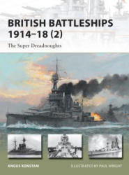 British Battleships 1914-18 - Angus Konstam (2013)