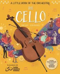A Little Book of the Orchestra: The Cello (ISBN: 9781526314703)