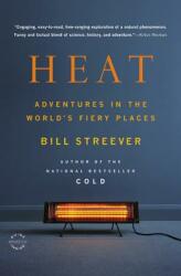 Heat: Adventures in the World's Fiery Places (2013)