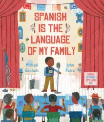 Spanish Is the Language of My Family (ISBN: 9780823450046)