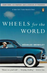 Wheels for the World - Douglas Brinkley (ISBN: 9780142004395)